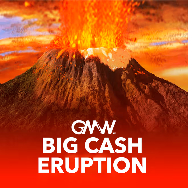 big-cash-eruption